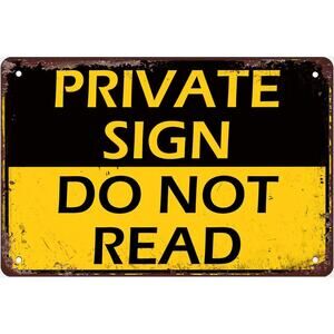 Private Sign Do Not Read Vintage Metal Tin Sign Wall Decor 8x12